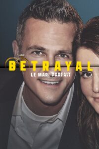 Betrayal : Le mari parfait: Season 1